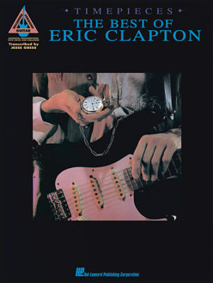 Eric Clapton – Timepieces Eric Clapton – Timepieces