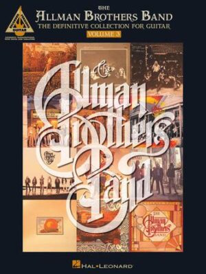 The Allman Brothers Band – The Definitive Collection for Guitar – Volume 3 The Allman Brothers Band – The Definitive Collection for Guitar – Volume 3