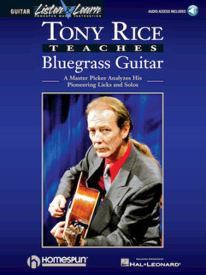 Tony Rice Teaches Bluegrass Guitar Tony Rice Teaches Bluegrass Guitar
