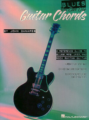 Blues You Can Use: Guitar Chords Blues You Can Use: Guitar Chords