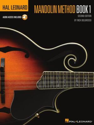 Hal Leonard Mandolin Method – Book 1: Second Edition Hal Leonard Mandolin Method – Book 1: Second Edition