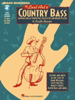 The Lost Art of Country Bass The Lost Art of Country Bass