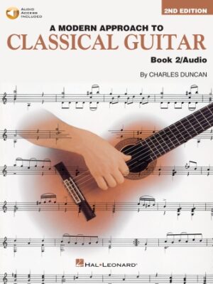 A Modern Approach to Classical Guitar – 2nd Edition