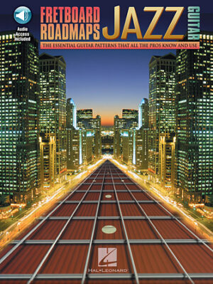 Fretboard Roadmaps – Jazz Guitar Fretboard Roadmaps – Jazz Guitar