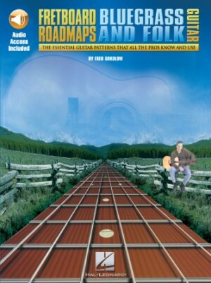 Fretboard Roadmaps – Bluegrass and Folk Guitar Fretboard Roadmaps – Bluegrass and Folk Guitar