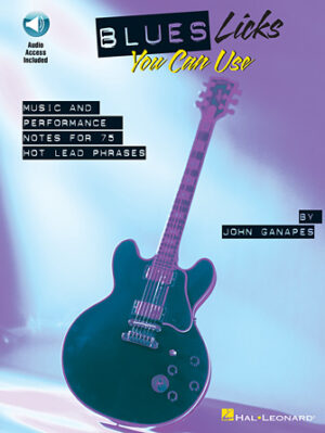 Blues Licks You Can Use Blues Licks You Can Use