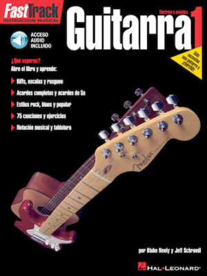 FastTrack Guitar Method – Spanish Edition – Level 1 FastTrack Guitar Method – Spanish Edition – Level 1