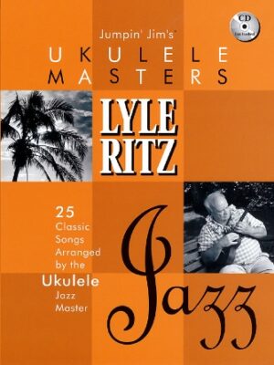 Jumpin’ Jim’s Ukulele Masters: Lyle Ritz Jumpin’ Jim’s Ukulele Masters: Lyle Ritz