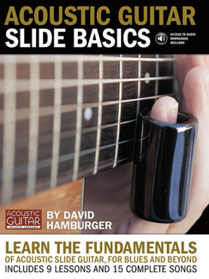 Acoustic Guitar Slide Basics Acoustic Guitar Slide Basics