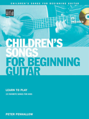 Children’s Songs for Beginning Guitar Children’s Songs for Beginning Guitar