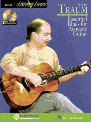 Artie Traum Teaches Essential Blues for Acoustic Guitar Artie Traum Teaches Essential Blues for Acoustic Guitar