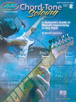 Chord Tone Soloing Private Lessons Series Chord Tone Soloing Private Lessons Series