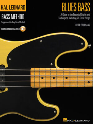 Blues Bass – A Guide to the Essential Styles and Techniques Blues Bass – A Guide to the Essential Styles and Techniques