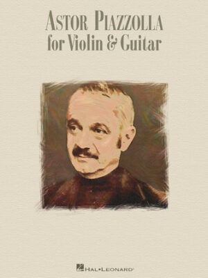 Astor Piazzolla for Violin & Guitar Astor Piazzolla for Violin & Guitar