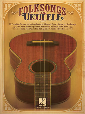 Folk Songs for Ukulele Folk Songs for Ukulele