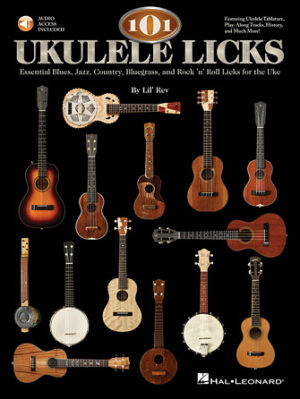 101 Ukulele Licks 101 Ukulele Licks