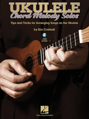 Ukulele Chord Melody Solos Ukulele Chord Melody Solos