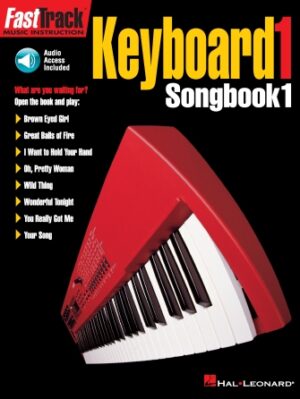 FastTrack Keyboard Songbook 1 – Level 1 FastTrack Keyboard Songbook 1 – Level 1