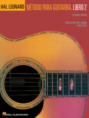 Spanish Edition: Hal Leonard Guitar Method Book 2 – 2nd Edition Spanish Edition: Hal Leonard Guitar Method Book 2 – 2nd Edition