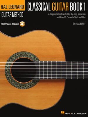 The Hal Leonard Classical Guitar Method The Hal Leonard Classical Guitar Method