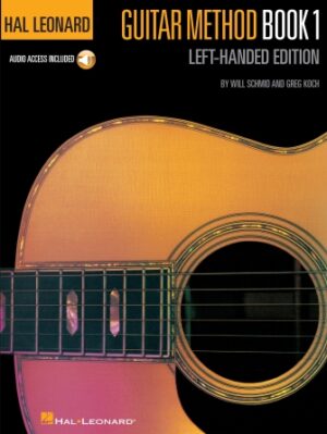Hal Leonard Guitar Method, Book 1 – Left-Handed Edition Hal Leonard Guitar Method, Book 1 – Left-Handed Edition