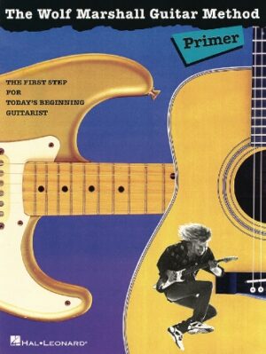 The Wolf Marshall Guitar Method Primer The Wolf Marshall Guitar Method Primer