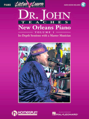 Dr. John Teaches New Orleans Piano – Volume 1 Dr. John Teaches New Orleans Piano – Volume 1