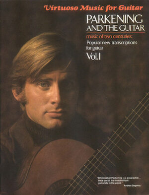 Parkening and the Guitar – Volume 1