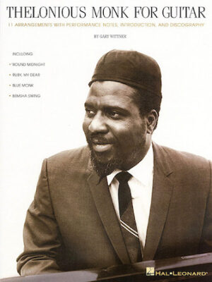 Thelonious Monk for Guitar Thelonious Monk for Guitar