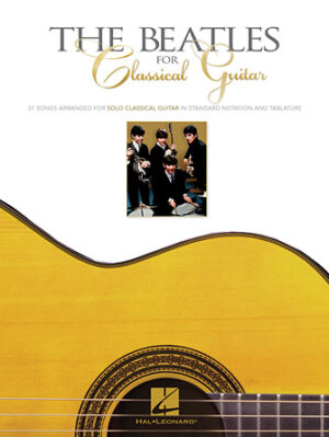 The Beatles for Classical Guitar The Beatles for Classical Guitar