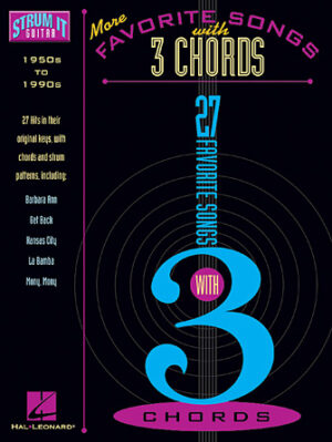 More Favorite Songs with 3 Chords More Favorite Songs with 3 Chords