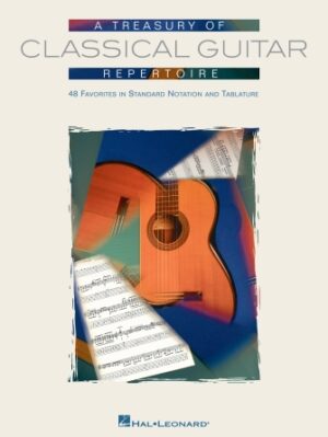 A Treasury of Classical Guitar Repertoire A Treasury of Classical Guitar Repertoire