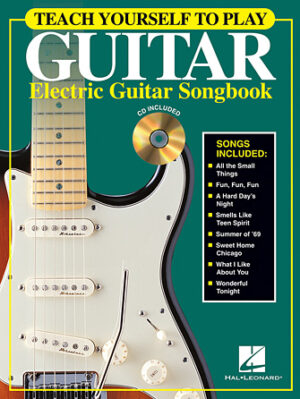 Teach Yourself to Play Guitar – Electric Guitar Songbook Teach Yourself to Play Guitar – Electric Guitar Songbook