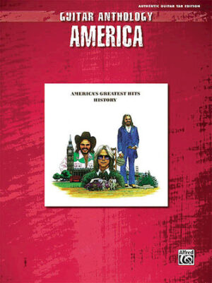 America – Guitar Anthology America – Guitar Anthology