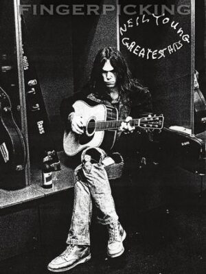 Fingerpicking Neil Young – Greatest Hits Fingerpicking Neil Young – Greatest Hits