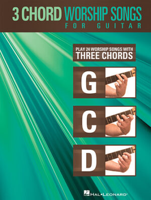 3-Chord Worship Songs for Guitar 3-Chord Worship Songs for Guitar