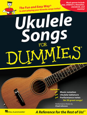Ukulele Songs for Dummies Ukulele Songs for Dummies