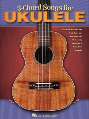 3-Chord Songs for Ukulele 3-Chord Songs for Ukulele