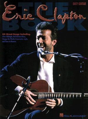 The Eric Clapton Book The Eric Clapton Book