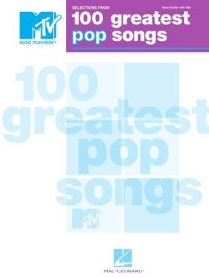 Selections from MTV’s 100 Greatest Pop Songs