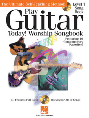 Play Guitar Today! – Worship Songbook Play Guitar Today! – Worship Songbook