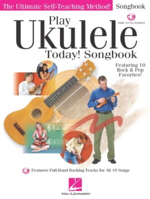 Play Ukulele Today! Songbook Play Ukulele Today! Songbook