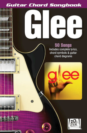 Glee Guitar Chord Songbook Glee Guitar Chord Songbook
