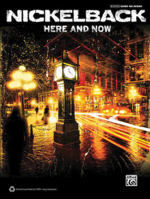 Nickelback – Here and Now Nickelback – Here and Now