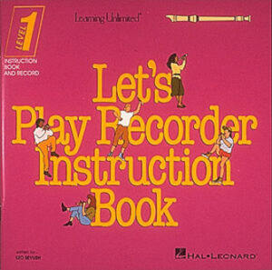Let’s Play Recorder Instruction Book Let’s Play Recorder Instruction Book