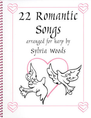 22 Romantic Songs for the Harp 22 Romantic Songs for the Harp