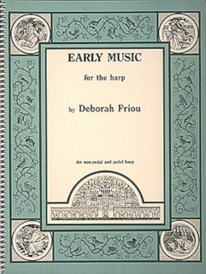 Early Music for the Harp Early Music for the Harp