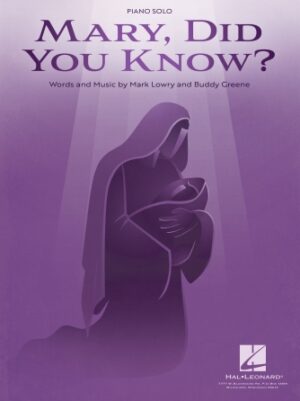 Mary, Did You Know? Mary, Did You Know?