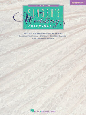Singer’s Wedding Anthology – Revised Edition Singer’s Wedding Anthology – Revised Edition