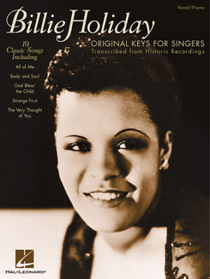 Billie Holiday – Original Keys for Singers Billie Holiday – Original Keys for Singers